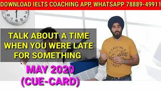 A Time When You Got Late Cue Card | New Cue Card | Cue Card Sample By Ielts Expert Mr. Ramandeep