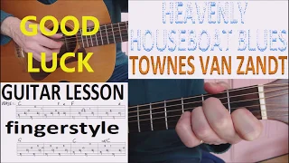 HEAVENLY HOUSEBOAT BLUES - TOWNS VAN ZANDT fingerstyle GUITAR LESSON