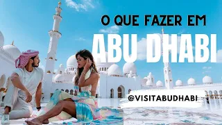 O que fazer em Abu Dhabi - A capital dos Emirados Árabes vai te conquistar.