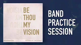 Practice Session | Be Thou My Vision | Electric Guitar, Bass, Piano, Drums