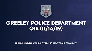 Greeley Police Department OIS (11/14/19)