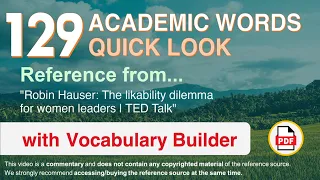 129 Academic Words Quick Look Ref from "Robin Hauser: The likability dilemma for women leaders, TED"