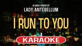 I Run To You (Karaoke) - Lady Antebellum
