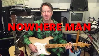 NOWHERE MAN (how to play the guitars) - Marcus Phelan