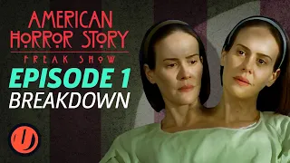 AHS: Freak Show - Episode 1 "Monsters Among Us" Breakdown