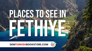 Fethiye Travel | Best Plaes To Visit in Fethiye | Turkey Travel Guides