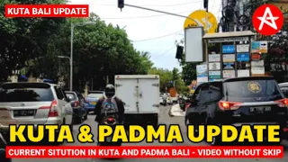 Current situation Kuta Bali and Padma Bali 21st Jan. 2022