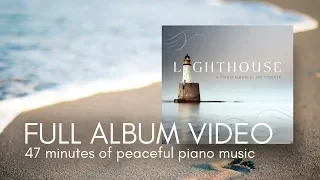 "Lighthouse" - Calm, Relaxing Piano Album by Jay Stocker