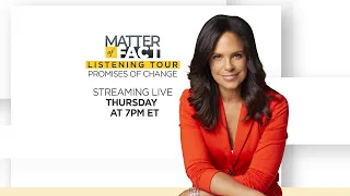 Matter of Fact Listening Tour: Promises of Change