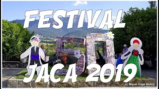 50º "FESTIVAL FOLCLÓRICO DE LOS PIRINEOS" - JACA 2019