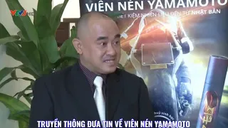 TRUYỀN HÌNH VTV1, VTV3, HTV9, THTPCT, ĐÀI TH PHÁP LUẬT ĐƯA TIN VIÊN NÉN YAMAMOTO  29 tháng 10, 2020