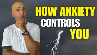 6 Ways Anxiety CONTROLS YOU 👀