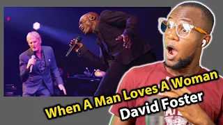 REACTING TO "When A Man Loves A Woman/ Its A Man's World" - David Foster || Seal/Michael Bolton