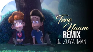 Tere naam Remix | DJ Zoya Iman | Animated Love story | Shaikh Muzffar Reloaded |