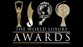 Welcome, to The World Luxury Awards