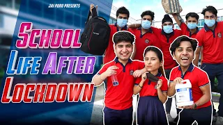 SCHOOL LIFE AFTER LOCKDOWN || JaiPuru