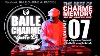 GUTO DJ   CHARME MEMORY 07 (90s RNB CLASSIC THE BEST MIXED SET THROWBACK) O Melhor do Charme 90s