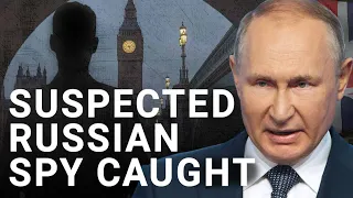 Alleged Russian spy infiltrates heart of British government