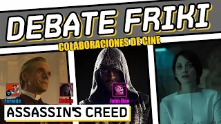 Assassin's Creed - DEBATE - CRÍTICA - REVIEW - OPINIÓN - JOHN DOE - MICHAEL FASSBENDER - 2016