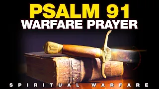 PSALM 91 | The Most Powerful Prayer To Break Evil Bonds