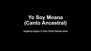 Yo Soy Moana (Canto Ancestral) letra