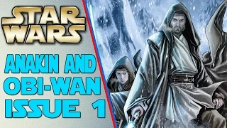 MARVEL's Star Wars: Obi-Wan & Anakin Comic Issue #1 - Review & Summary