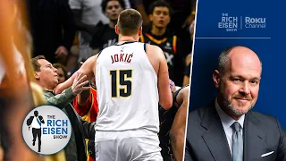 “He’s in the Wrong” - Rich Eisen Reacts to Suns Owner Getting Shoved by Nuggets C Nikola Jokic