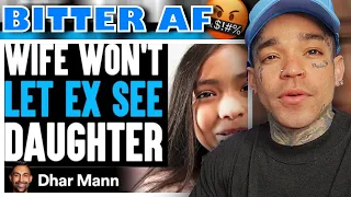 Dhar Mann - WIFE WON'T Let EX SEE DAUGHTER, What Happens Next Is Shocking [reaction]