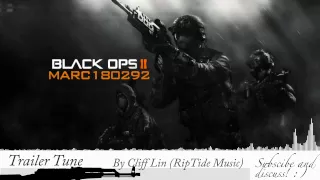 Black Ops 2 Soundtrack: Trailer Tune