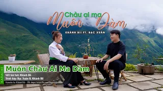 [KARAOKE] MUÔN CHÀƯ AI MA DÀM | BẠC XUÂN x KHÁNH BII