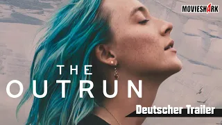 "THE OUTRUN" - Drama - Deutscher Trailer