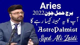 Aries Monthly Horoscope June 2022. Ap ka mahina kaisa rahy ga. AstroPalmist Syed Ali Zaidi