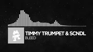 [Bounce] - Timmy Trumpet & SCNDL - Bleed [Monstercat Release]