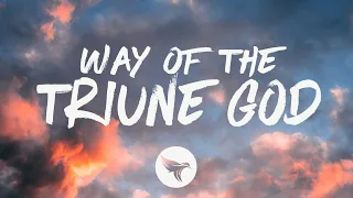 Tyler Childers - Way of the Triune God | 1 Hour Loop/Lyrics |