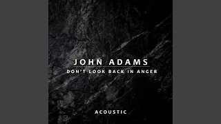 Don’t Look Back In Anger (Acoustic)