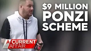 Fraudster behind $9m Ponzi scheme has 'panic attack' before being jailed | A Current Affair