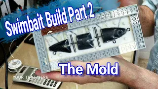 Making a Swimbait Part 2, making the lure mold