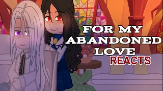 My Abandoned Love REACTS | GCRV | better version