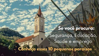 10 Pequenas cidades para viver no Rio Grande do Sul