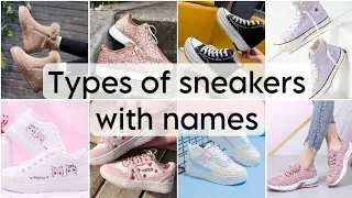 Types of sneakers with names| Sneakers for girls with names | Trendy sneakers |The Queen of Fashion|
