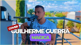 Hugo e Guilherme - Mágica (Guilherme Guerra Cover)