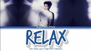 Lay (레이/张艺兴) - Relax  (守望) Color Coded Lyrics (Pinyin/Rom/Indonesia)