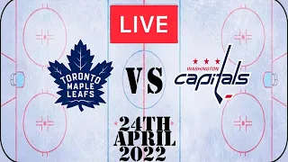 Toronto Maple Leafs vs Washington Capitals Full Game Live Stream 24th April 2022 l Reactions