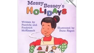 Messy Bessey's Holidays