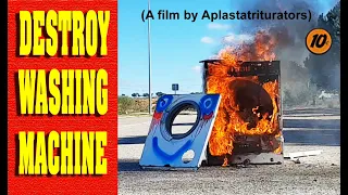 Destroy Washing Machine