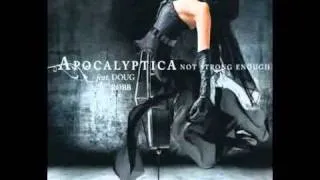 Apocalyptica - Not Strong Enough (feat. Doug Robb) HQ + Cover