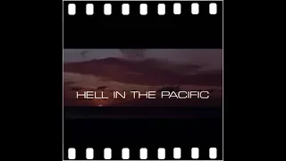 Trailer ,⚫INFERNO NO PACÍFICO (Hell In The Pacific), de John Boorman, 1968