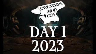 Creation Mod Con 2023: Day 1