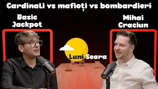 Cine e BASIC JACKPOT: „Fraierii țipă, șmecherii șoptesc” | Luni seara S2 E10