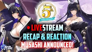 [Azur Lane] ❀MUSASHI REVEALED!❀ JP 5th Anniversary Livestream FULL Recap & Reaction